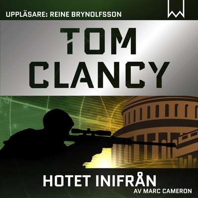 Hotet inifrån - Tom Clancy, Marc och  Cameron.