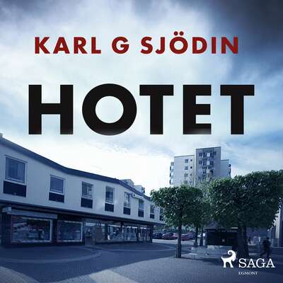 Hotet - Karl G Sjödin.