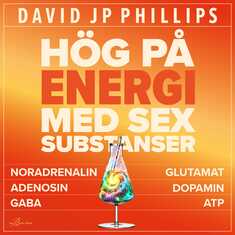 Hög på energi med sex substanser