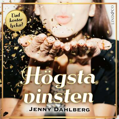 Högsta vinsten - Jenny Dahlberg.