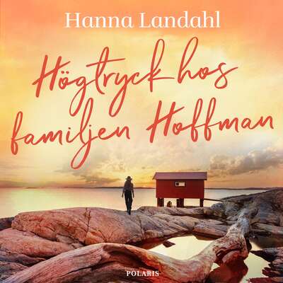 Högtryck hos familjen Hoffman - Hanna Landahl.