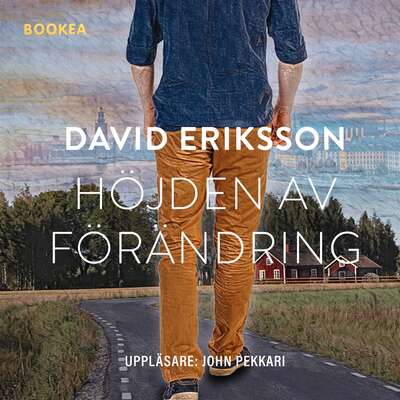 Höjden av förändring - David Eriksson.