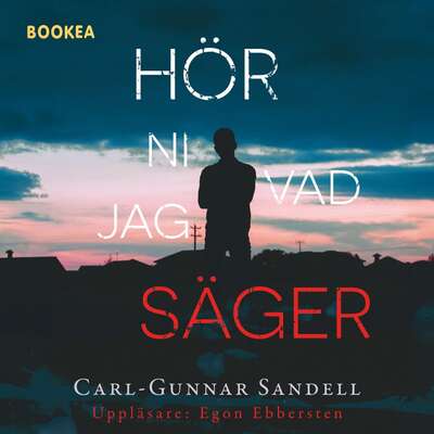 Hör ni vad jag säger - Carl-Gunnar Sandell.