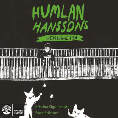 Humlan Hanssons hemligheter - Kristina Sigunsdotter.