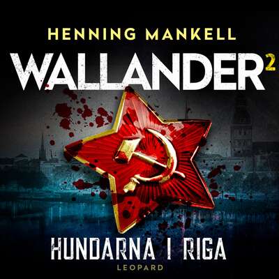 Hundarna i Riga - Henning Mankell.