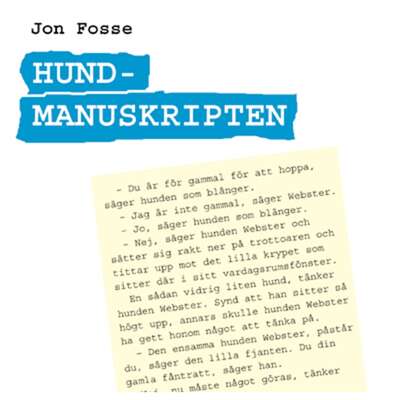 Hundmanuskripten - Jon Fosse.