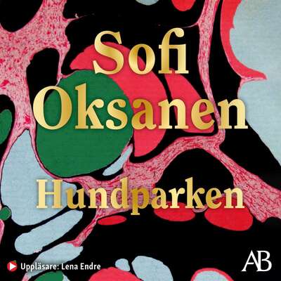 Hundparken - Sofi Oksanen.