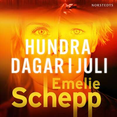 Hundra dagar i juli - Emelie Schepp.