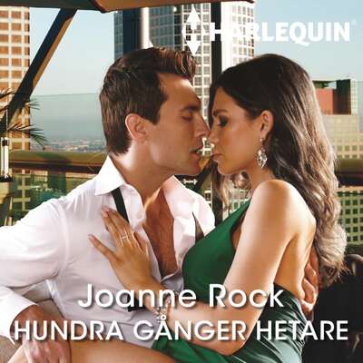 Hundra gånger hetare - Joanne Rock.