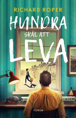 Hundra skäl att leva - Richard Roper.