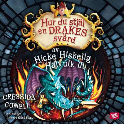 Hur du stjäl en drakes svärd - Cressida Cowell.