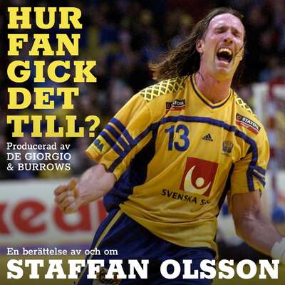 Hur fan gick det till? - Philip De Giorgio, Staffan Olsson och Ricardo Burrows.