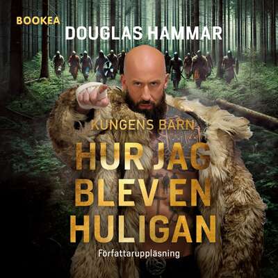 Hur jag blev en Huligan - Douglas Hammar.