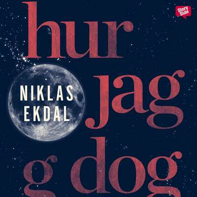 Hur jag dog - Niklas Ekdal.