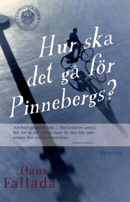 Hur ska det gå för Pinnebergs? - Hans Fallada.