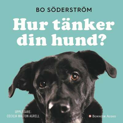 Hur tänker din hund? - Bo Söderström.