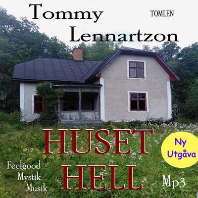 Huset Hell - Tommy Lennartzon.