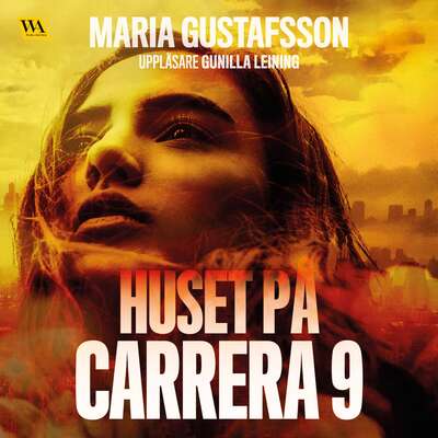 Huset på Carrera 9 - Maria Gustafsson.