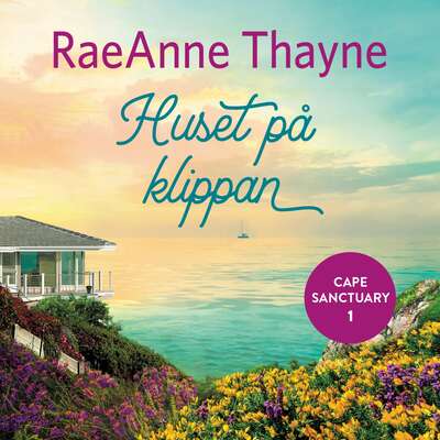 Huset på klippan - RaeAnne Thayne.