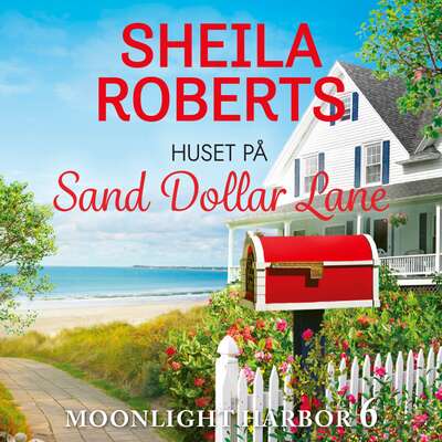 Huset på Sand Dollar Lane - Sheila Roberts.