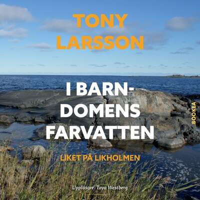 I barndomens farvatten - Tony Larsson.