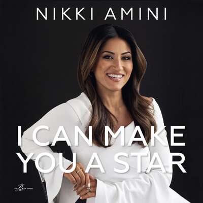 I Can Make You a Star - Nikki Amini.