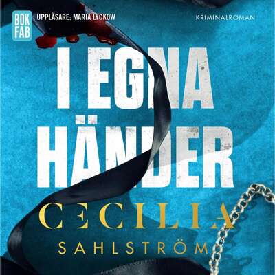 I egna händer - Cecilia Sahlström.