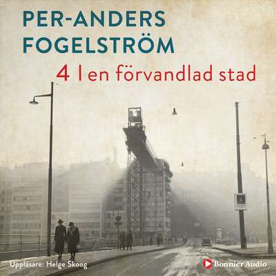 I en förvandlad stad - Per Anders Fogelström.