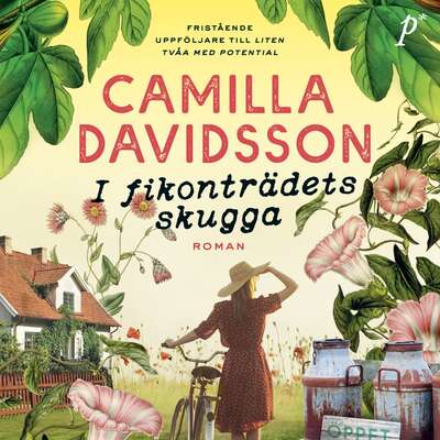 I fikonträdets skugga - Camilla Davidsson.