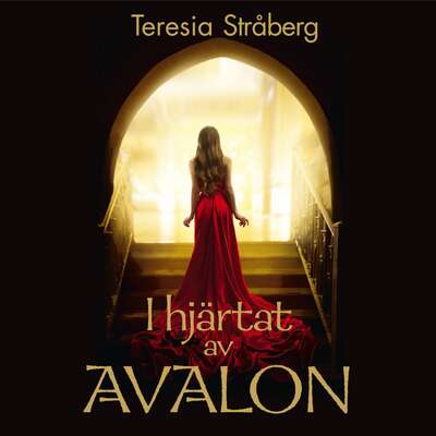 I hjärtat av Avalon - Teresia Stråberg.