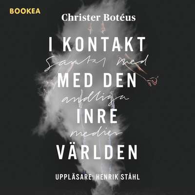 I kontakt med den inre världen - Christer Botéus.