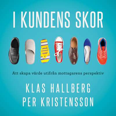 I kundens skor - Klas Hallberg och Per Kristensson.