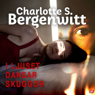 I ljuset dansar skuggor - Charlotte Smeds Bergenwitt.