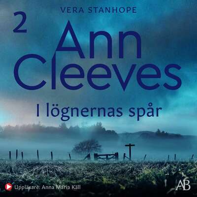 I lögnernas spår - Ann Cleeves.