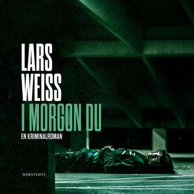 I morgon du - Lars Weiss.