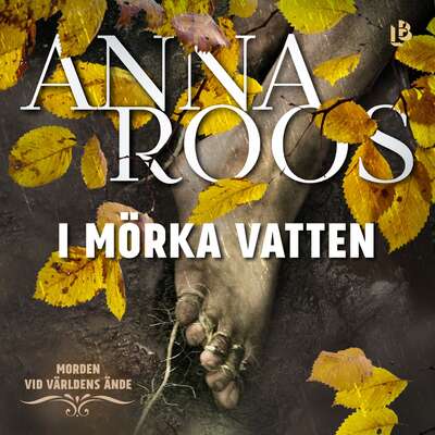 I mörka vatten - Anna Roos.