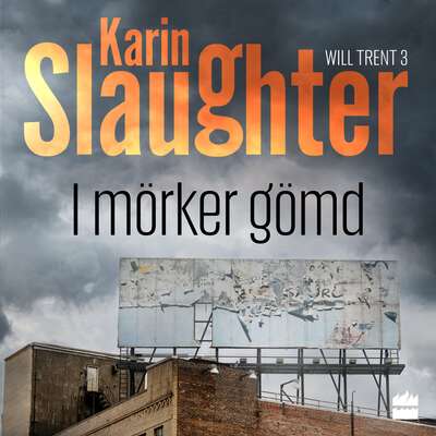 I mörker gömd - Karin Slaughter.