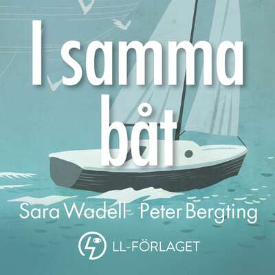 I samma båt (Nivå 1) (lättläst) - Sara Wadell.