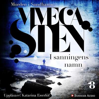 I sanningens namn - Viveca Sten.