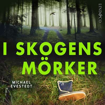 I skogens mörker - Michael Evestedt.