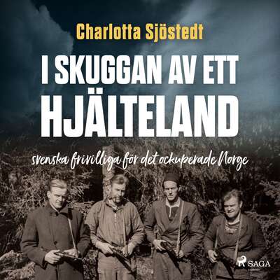 I skuggan av ett hjälteland - Charlotta Sjöstedt.