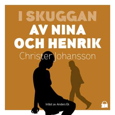 I skuggan av Nina och Henrik - Christer Johansson.