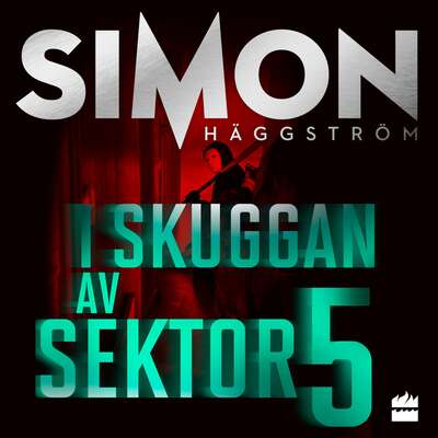 I skuggan av sektor 5 - Simon Häggström.