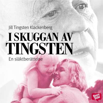 I skuggan av Tingsten : en släktberättelse