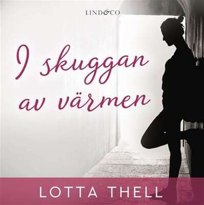 I skuggan av värmen - Lotta Thell.