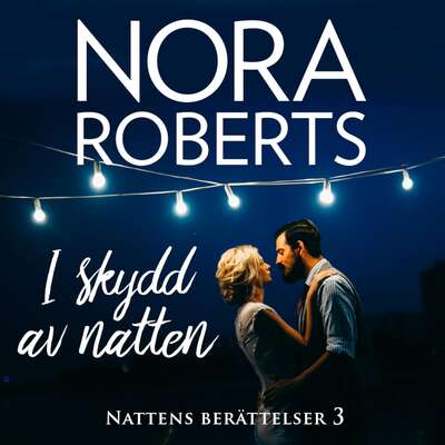 I skydd av natten - Nora Roberts.