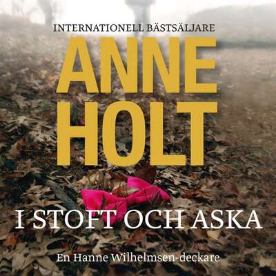 I stoft och aska - Anne Holt.