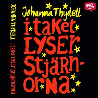 I taket lyser stjärnorna - Johanna Thydell.