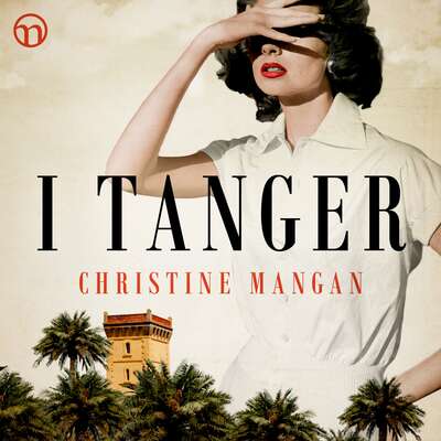 I Tanger - Christine Mangan.