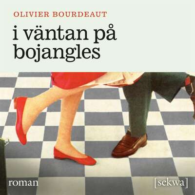 I väntan på Bojangles - Olivier Bourdeaut.